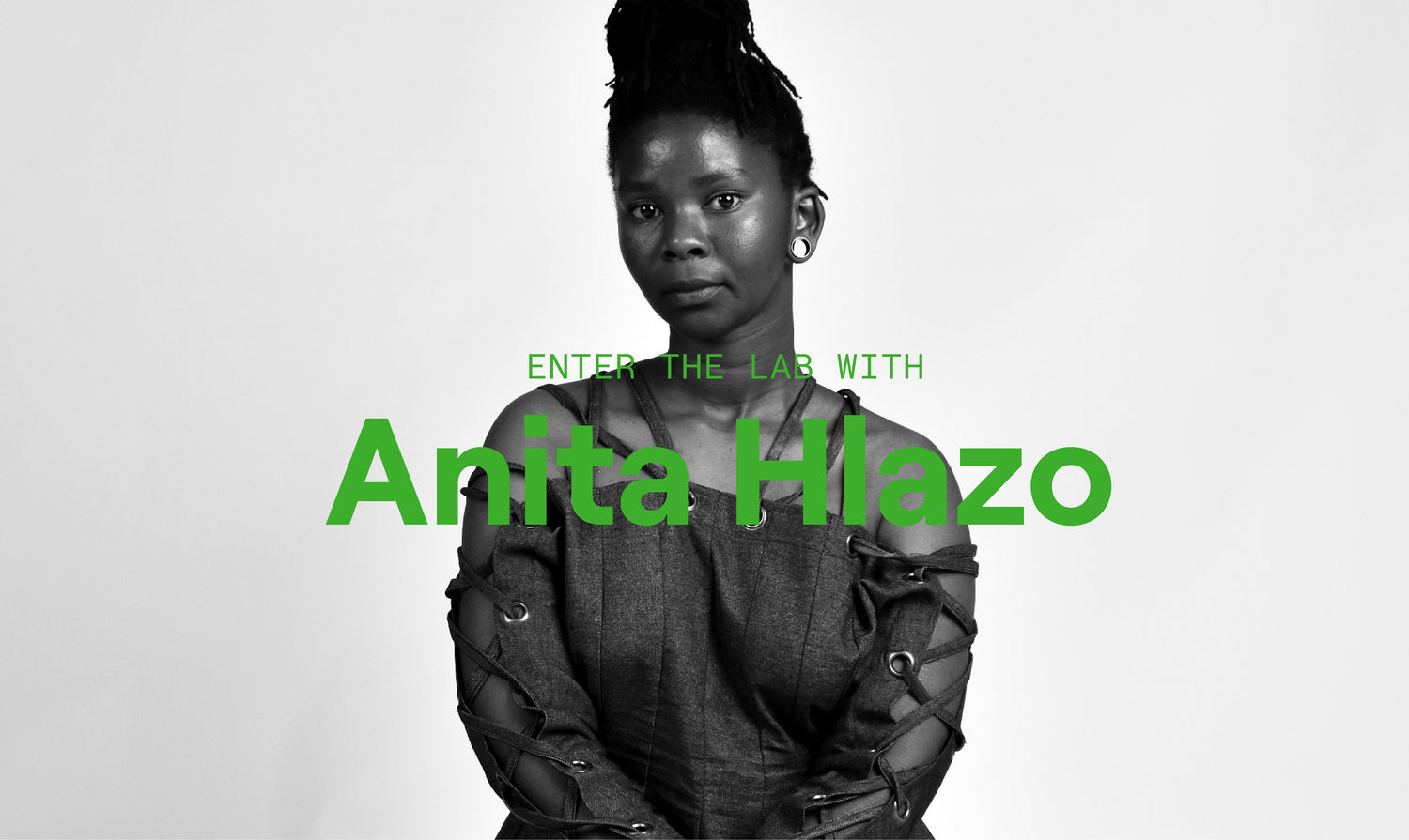 ENTER THE LAB EPISODE 11: ANITA HLAZO